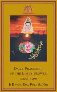 bokomslag Daily Fragrance of the Lotus Flower, Vol. 14 (2005)