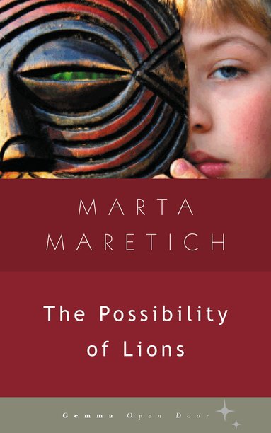Marta Maretich - Possibility of Lions, Häftad