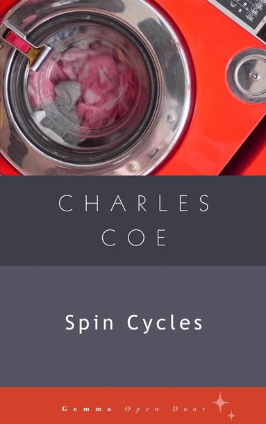 Charles Coe - Spin Cycles, Häftad