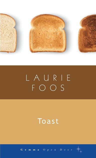 Laurie Foos - Toast, Häftad