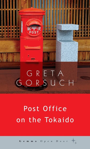 Greta Gorsuch - Post Office on the Tokaido, Häftad