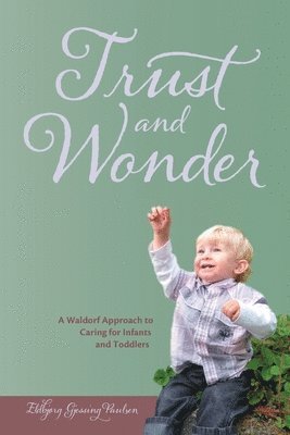 Eldbjorg Gjessing Paulsen - Trust and Wonder, Häftad