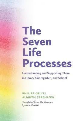Philipp Gelitz, Almuth Strehlow - Seven Life Processes, Häftad. Tillgänglighet: Lägg i varukorg
