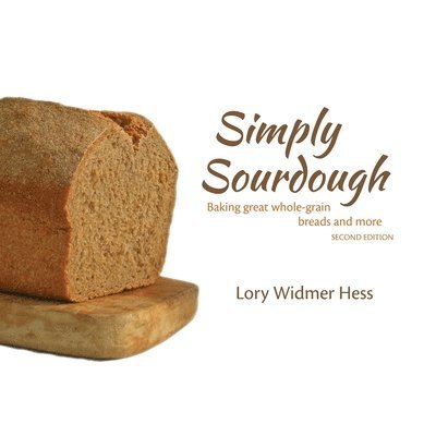 Lory Widmer Hess - Simply Sourdough, Häftad. Tillgänglighet: Lägg i varukorg