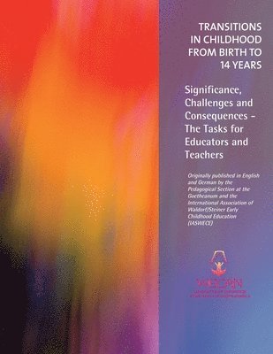 Transitions in Childhood from Birth to 14 Years