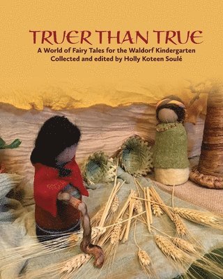 Holly Koteen Soulé, Holly Koteen Soule, Holly Koteen Soulé - Truer Than True, Häftad