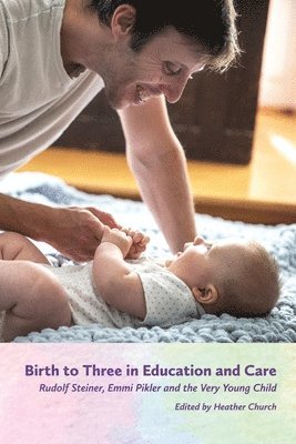 Heather Church - Birth to Three in Education and Care, Häftad