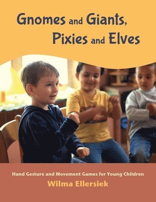 Wilma Ellersiek, Lynn St. Pierre - Gnomes and Giants, Pixies and Elves, Häftad
