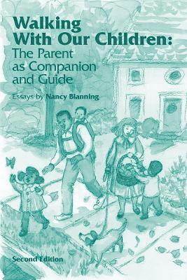 Nancy Blanning - Walking with Our Children, Häftad