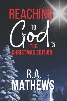 Reaching to God - The Christmas Edition 1