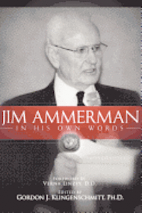 Jim Ammerman in His Own Words 1