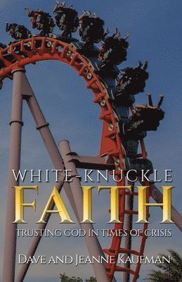 White-Knuckle Faith