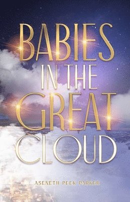 bokomslag Babies in the Great Cloud