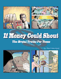 If Money Could Shout 1