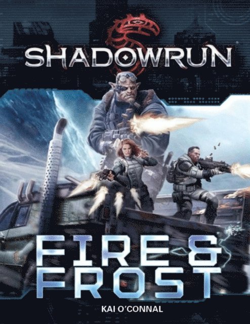 Kai O'Connal - Shadowrun Fire & Frost, Häftad