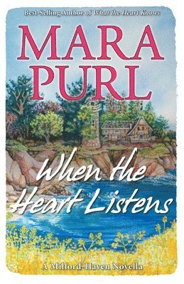 Mara Purl - When the Heart Listens, Häftad