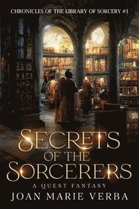 bokomslag Secrets of the Sorcerers: A Quest Fantasy