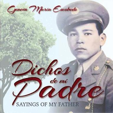 bokomslag Dichos de mi Padre: Sayings of my Father