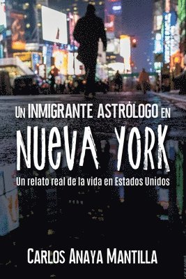 bokomslag Un inmigrante astrlogo en Nueva York