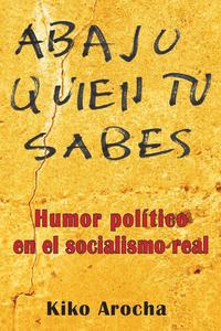 bokomslag Abajo quien tú sabes