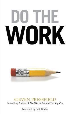 Steven Pressfield - Do the Work, Häftad