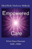 bokomslag Empowered Care: Mind-Body Medicine Methods