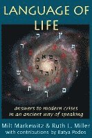 bokomslag Language of Life: answers to modern crises in an ancient way of speaking
