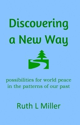 Ruth L Miller - Discovering A New Way, Häftad