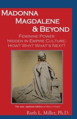 Ruth Miller - Madonna Magdalene and Beyond, Häftad