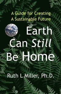 bokomslag Earth Can Still be Home