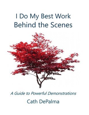 Cath Depalma, Cath DePalma - I Do My Best Work Behind the Scenes, Häftad