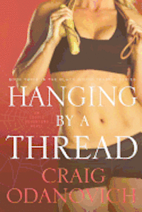 Hanging by a Thread: Book Three in the Black Widow Trainer Series 1