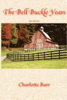 Charlotte Barr - The Bell Buckle Years, Häftad