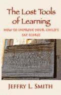 bokomslag The Lost Tools of Learning: How to Improve Your Child's SAT Scores