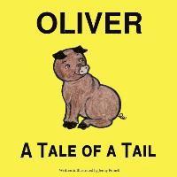 bokomslag Oliver: A Tale of a Tail