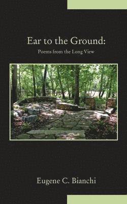 Eugene C Bianchi, Eugene C. Bianchi - Ear to the Ground, Häftad