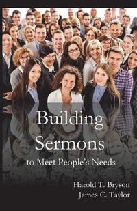 bokomslag Building Sermons to Meet People's Needs