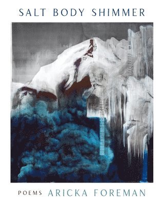 Aricka Foreman - Salt Body Shimmer, Häftad