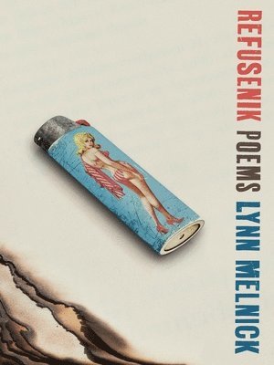 Lynn Melnick - Refusenik, Häftad