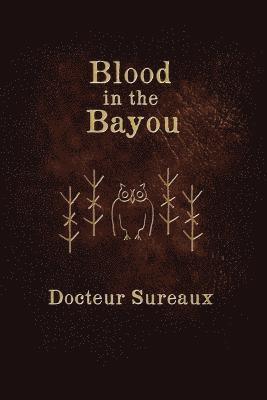 bokomslag Blood in the Bayou