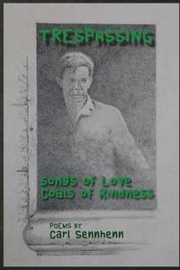 bokomslag Trespassing: Songs of Love, Coals of Kindness