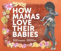 bokomslag How Mamas Love Their Babies