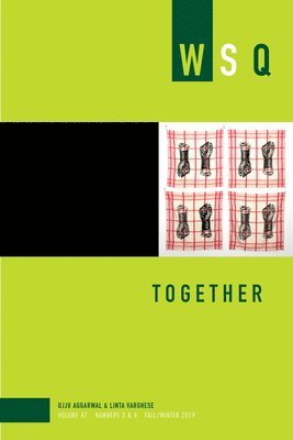 Together: Wsq Vol 47, Numbers 3 & 4 1