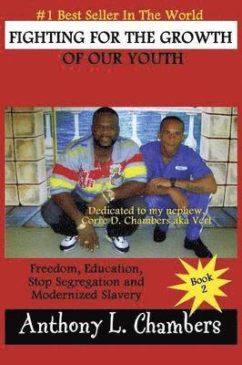 Professor Anthony Chambers, Anthony Chambers - Fighting for the Growth of Our Youth, Häftad