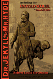 bokomslag The Strange Case of Dr. Jekyll and Mr. Hyde - Including the Untold Sequel