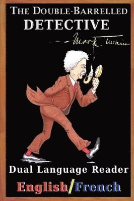 Mark Twain, J Bradley - The Double-Barrelled Detective, Häftad