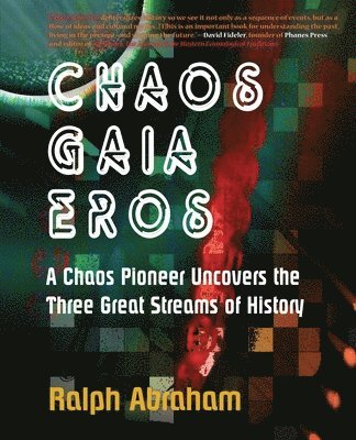 bokomslag Chaos, Gaia, Eros