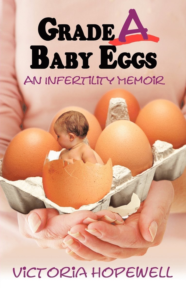 Victoria Hopewell - Grade A Baby Eggs, Häftad