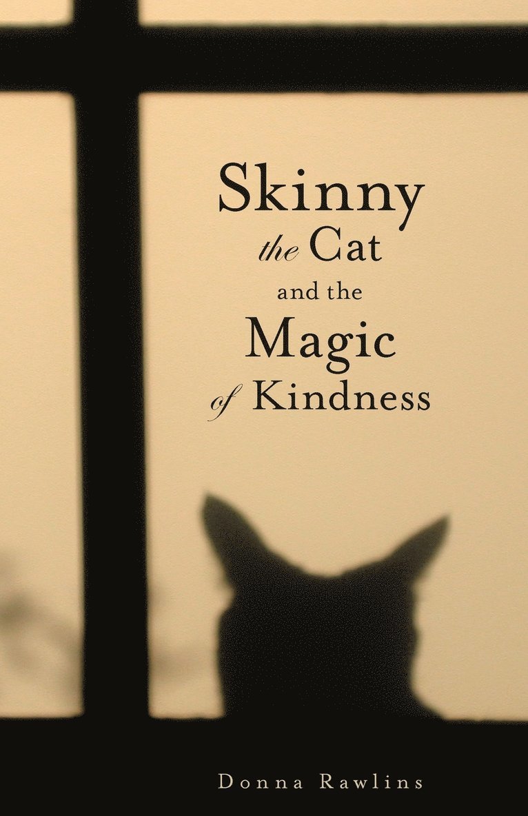 Donna Rawlins - Skinny the Cat & the Magic of Kindness, Häftad