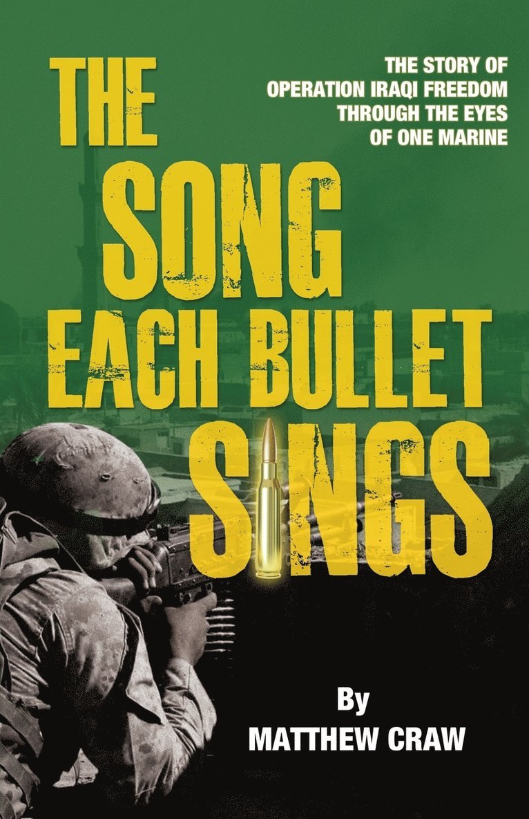 Matthew Bannon Craw - Song Each Bullet Sings, Häftad